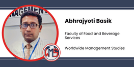 Interview Abhrajyoti Basik Faculty of Food and Beverage Services at Worldwide Management Studies